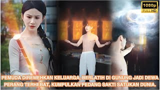 Download lagu Pemuda diremehkan keluarga, berlatih di gunung jadi dewa perang terhebat, kumpulkan pedang sakti mp3