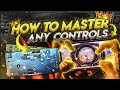 HOW TO MASTER ANY CONTROLS - PUBG MOBILE
