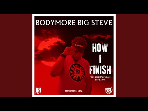 How I Finish (feat. Biggz Da Menace & DJ Jabril)