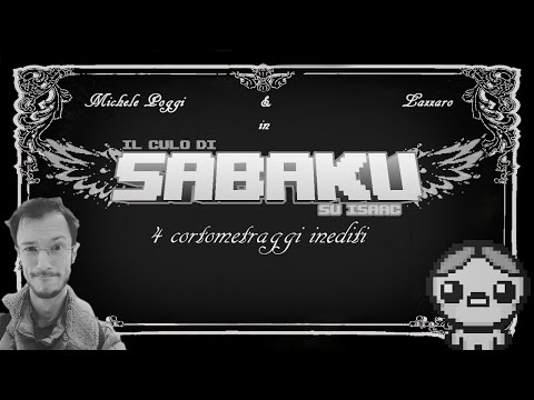 Il culo di Sabaku su Isaac: 4 cortometraggi "sfortunati"