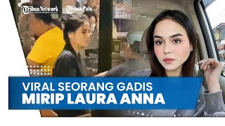 Viral Seorang Gadis Mirip dengan Mendiang Laura Anna, Perekam: