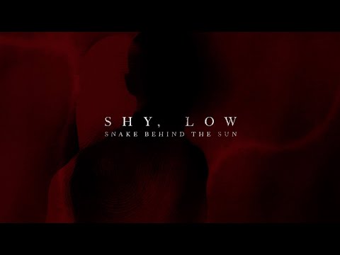 Shy, Low - Snake Behind the Sun (Full Album)