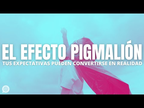 ¿Qué es el efecto Pigmalión?