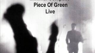 Minimal Compact - Piece Of Green (Live)
