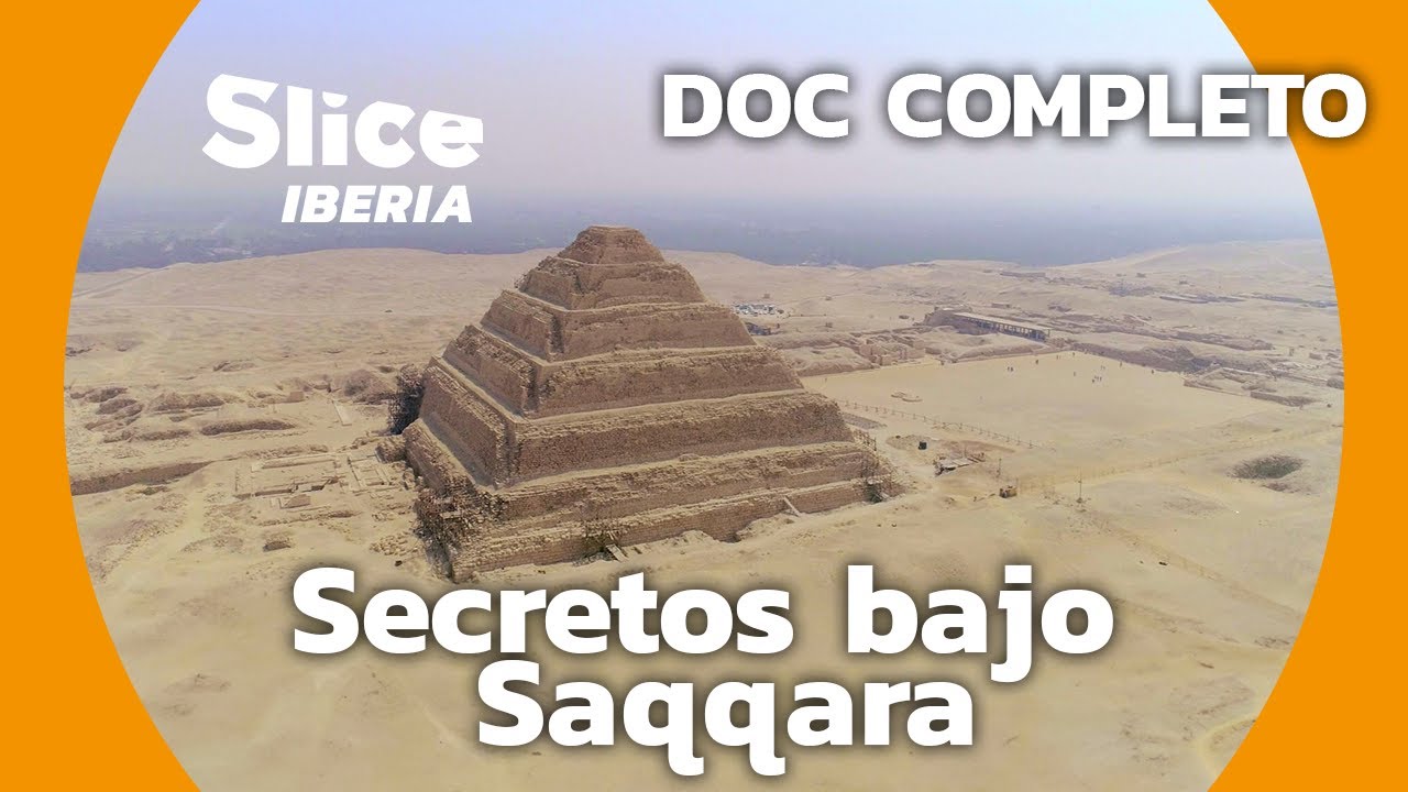 Saqqara y la pirámide escalonada de Djoser | SLICE Iberia | DOCUMENTAL COMPLETO