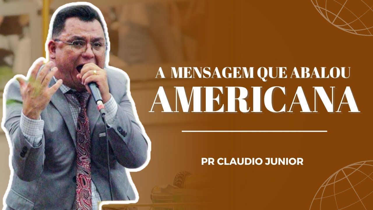 Pr. Claudio Junior | A MENSAGEM QUE ABALOU AMERICANA | UMADAME 2023