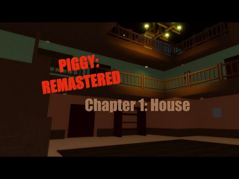 PIGGY: REMASTERED (Build Mode) Chapter 1: House