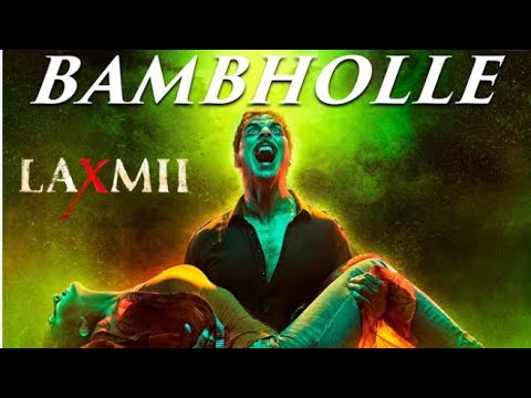 BamBholle - Laxmii | Akshay Kumar | Viruss | Ullumanati