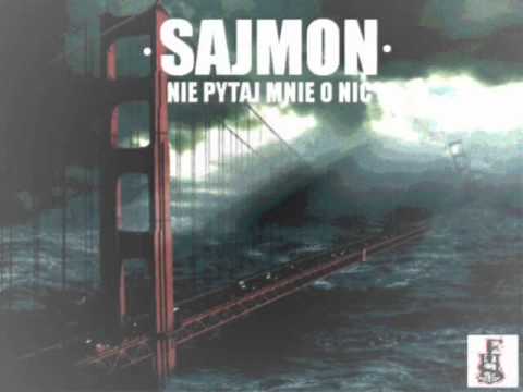 Sajmon - Nie pytaj mnie o nic (Spontan) 'Ep 2015