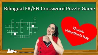 Valentine's Day Bilingual English/French Crossword Puzzle Game | Learn French Words | Guessing Game