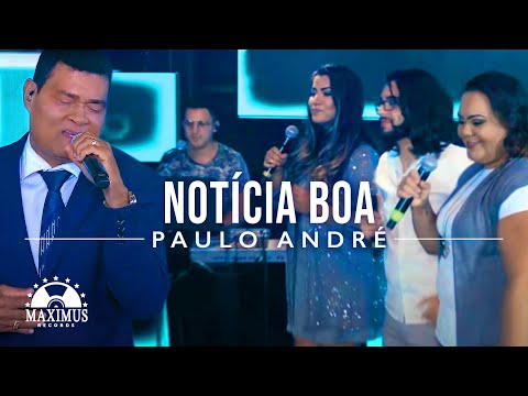 Paulo André - Notícia Boa (Clipe Oficial Maximus Records)