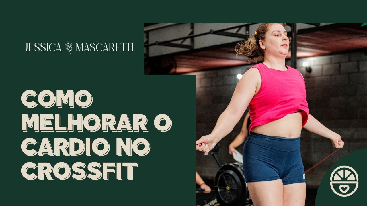Como Melhorar cardio no Crossfit!