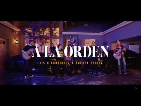 Fuerza Regida - X Luis R Conriquez - Ala Orden (En Vivo) 2021