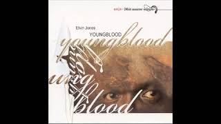 Elvin Jones - Have You Seen Elveen - Youngblood