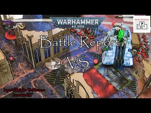 Imperial Knight Vs Necrons - 1000pt Battle Report - Super Heavy Incursion