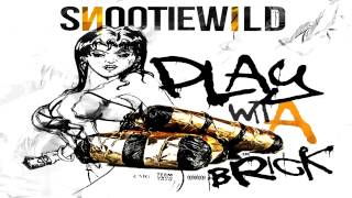 Snootie Wild : Play With A Brick Audio