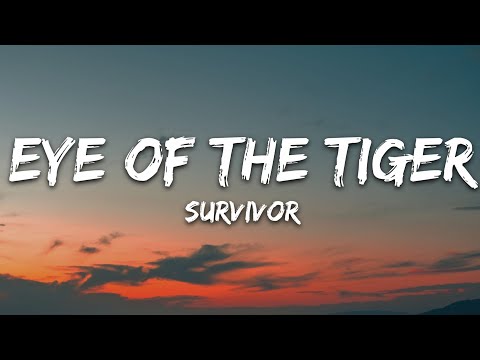 Survivor - Eye Of The Tiger (Lyrics)