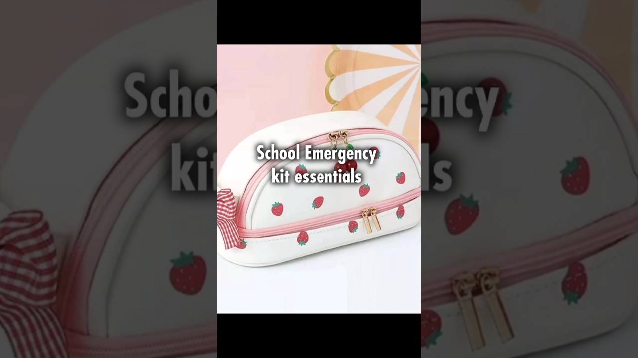 School emergency kit essentials 👜✨#emergency #emergencykit #school #papular #yt #shortsfeed