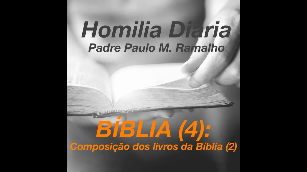 BÍBLIA (4): COMPOSIÇÃO DOS LIVROS DA BÍBLIA (2)