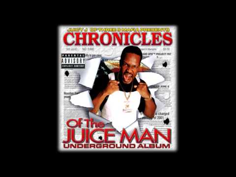 Juicy J - The Chronicles of the Juiceman Full Album