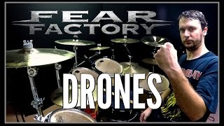FEAR FACTORY - Drones - Drum Cover