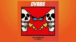 DVBBS - You Found Me (feat. Belly)