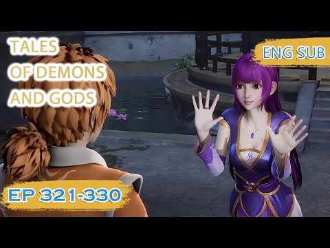 ENG SUB | Tales of Demons and Gods [EP321-330] english