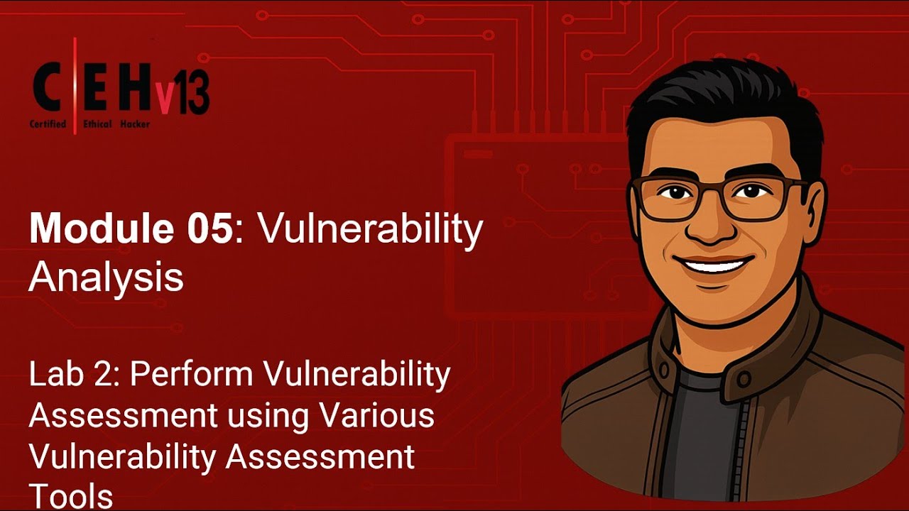 Module 05 - Lab 2: Perform Vulnerability Assessment using Various Vulnerability Assessment Tools