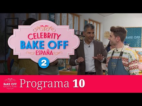 CELEBRITY BAKE OFF ESPAÑA: Famosos al Horno - Programa 10 [2025.03.10]