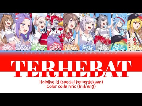 TERHEBAT (SPECIAL KEMERDEKAAN)-HOLOLIVE ID LYRIC (IND/ENG)