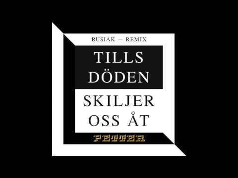 Petter - Tills Döden Skiljer Oss Åt (Rusiak Remix)