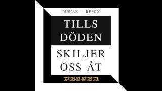 Petter - Tills Döden Skiljer Oss Åt (Rusiak Remix)