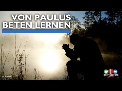 Von Paulus beten lernen | Gottesdienst am 23.03.2025
