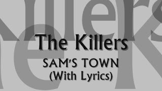 The Killers - Sam&#39;s Town (With Lyrics)