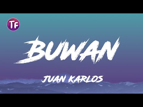 juan karlos - Buwan (Lyrics/Letra)