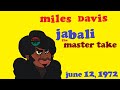 Miles Davis- Jabali [June 12, 1972 NYC]