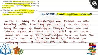 Identify any three hydraulic structures as part of water management programmes initiated in ancie...