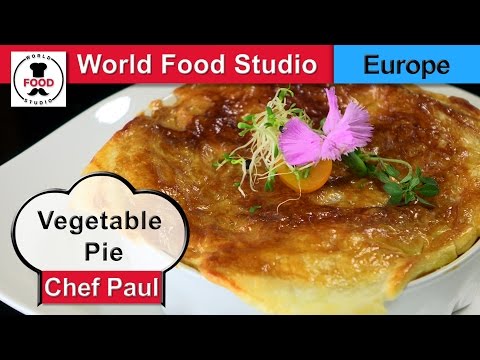 Vegetable Pie with Leek Carrots Aubergine and Tomato - Chef Paul - World Food Studio
