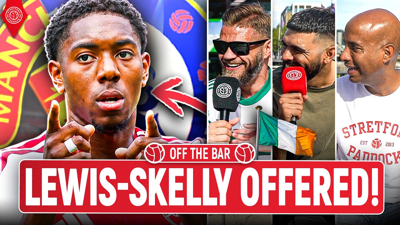 This Is Why Manchester United & Chelsea BOTH Want Lewis-Skelly! | Off The Bar