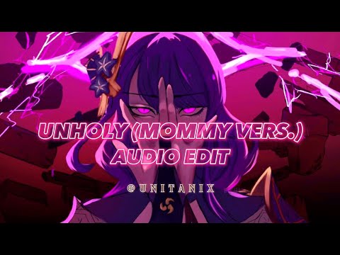 unholy (mommy version) - sam smith