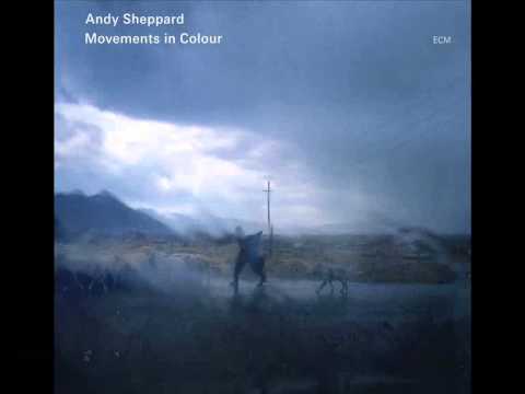 Andy Sheppard - La tristesse du roi