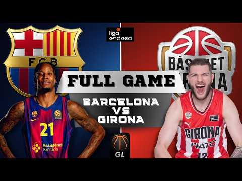 Barcelona vs Basquet Girona | Full Game | ACB Liga Endesa | 97-92