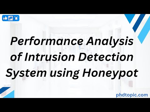 Performance Analysis of Intrusion Detection System using Honeypot