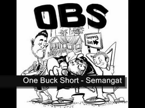 One Buck Short - Semangat