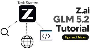 How To Use GLM 5.2 - GLM 5.2 Tutorial For Beginners