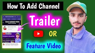 How To Add Channel Trailer On Youtube | How To Add Feature Video On YouTube Channel
