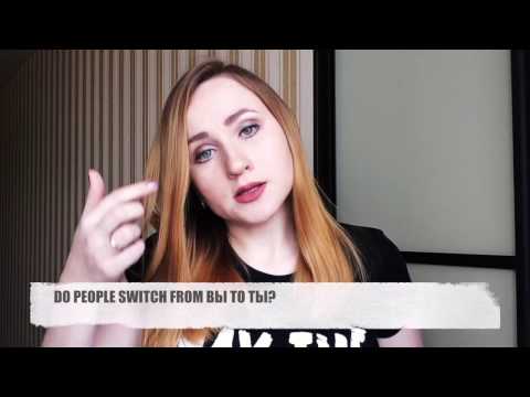 ВЫ and ТЫ in Russian: How to switch and where to use