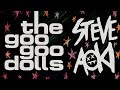 Goo Goo Dolls & Steve Aoki - Iris (Extended Mix)