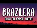 Rauw Alejandro, Anitta - Brazilera (Letra/Lyrics)