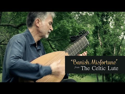 Banish Misfortune from The Celtic Lute by Ronn McFarlane